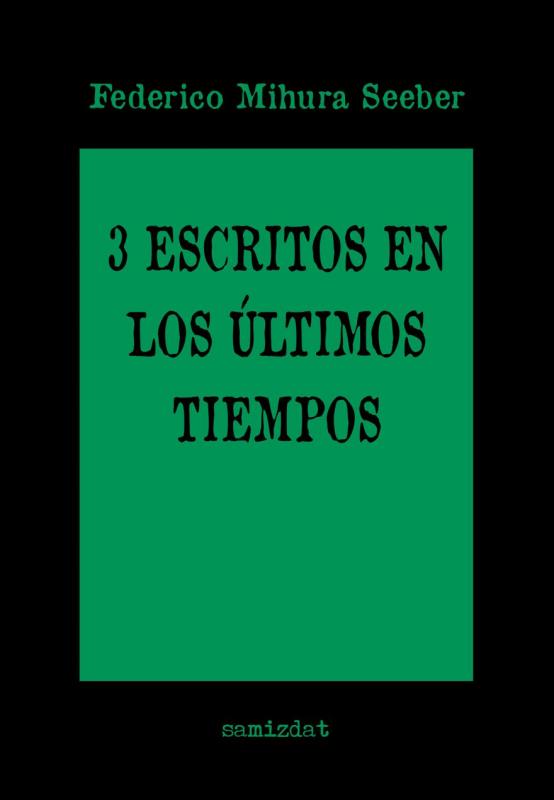 3 Escritos en los Últimos Tiempos