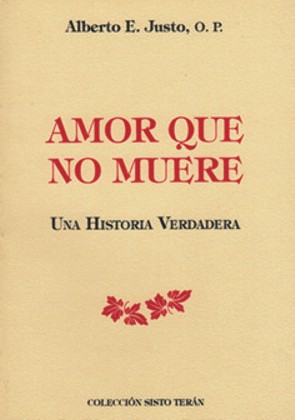 Amor que no muere. Una historia verdadera