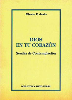 Dios en tu corazón. Sendas de contemplación