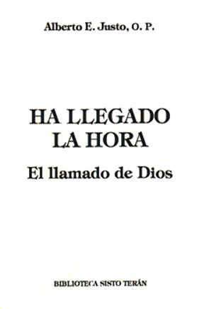Ha llegado la hora. El llamado de Dios