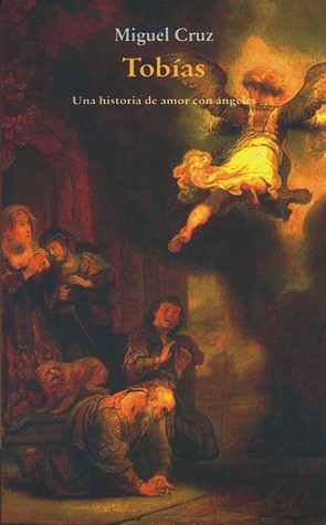 Tobías. Una historia de amor con ángeles