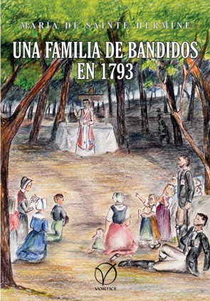 Una familia de bandidos en 1793