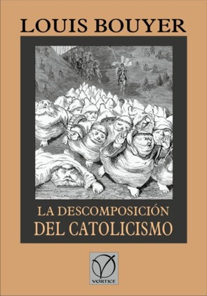 La descomposición del catolicismo (digital)