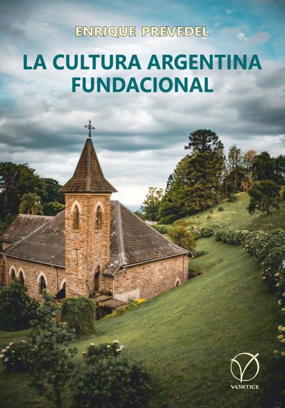 La Cultura Argentina Fundacional