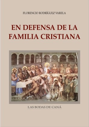 En defensa de la familia cristiana