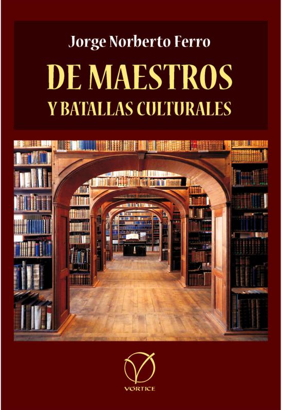 De maestros y batallas culturales