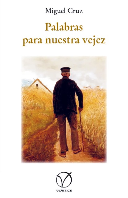 Palabras para nuestra vejez