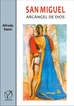 San Miguel, Arcángel de Dios